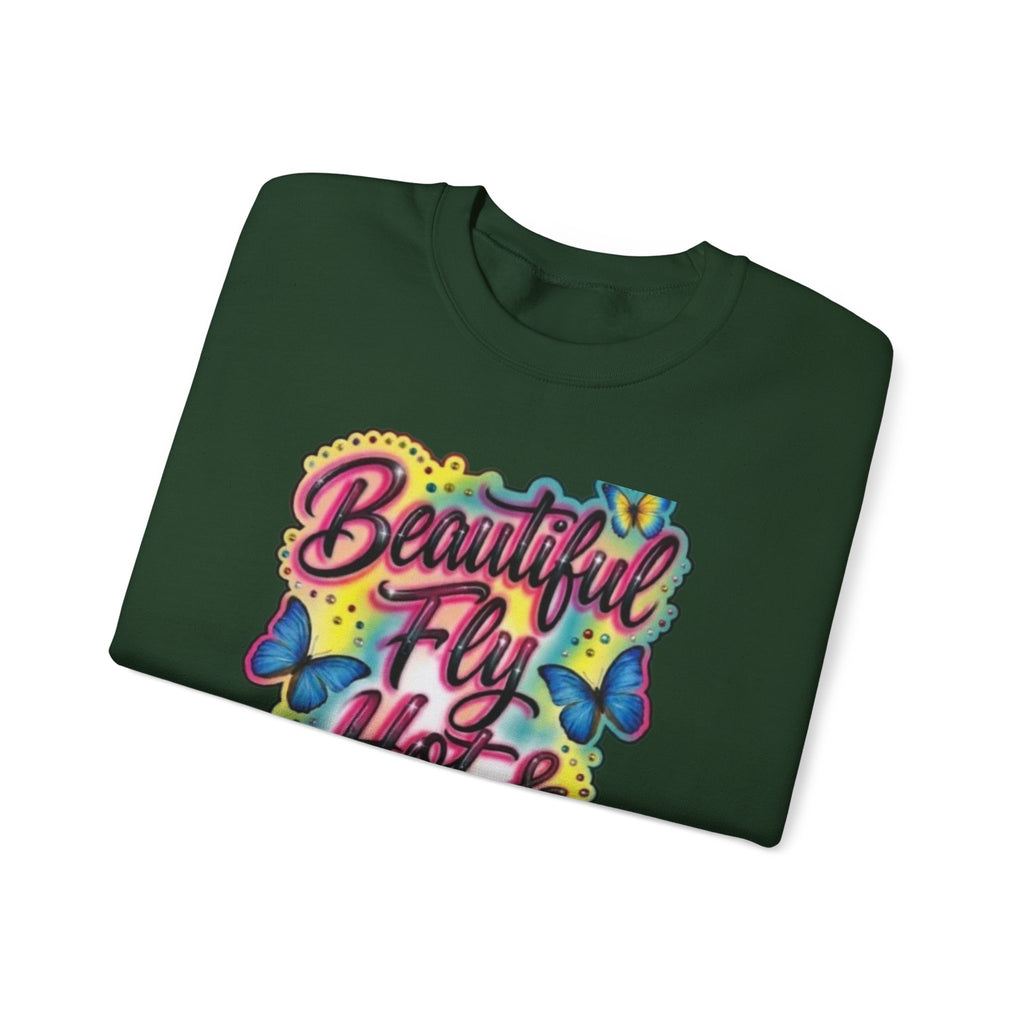 Crewneck Sweatshirt — "Beautiful Fly Hot & Sexy" Colorful Butterfly Graphic
