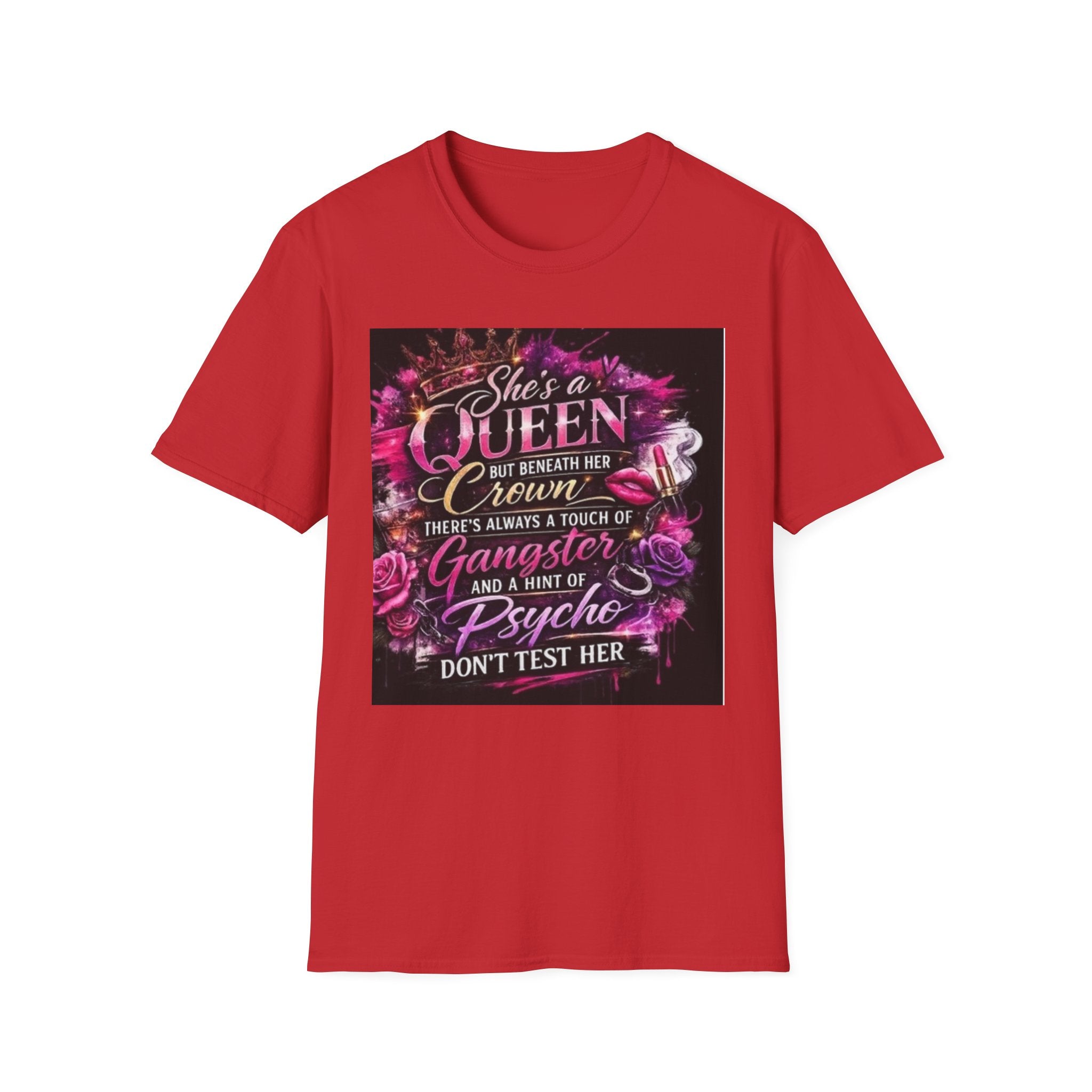 Queen Crown Graphic T-Shirt — "She’s a Queen...There’s Always a Touch of Gangster"