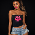 Know Your Worth Tube Top