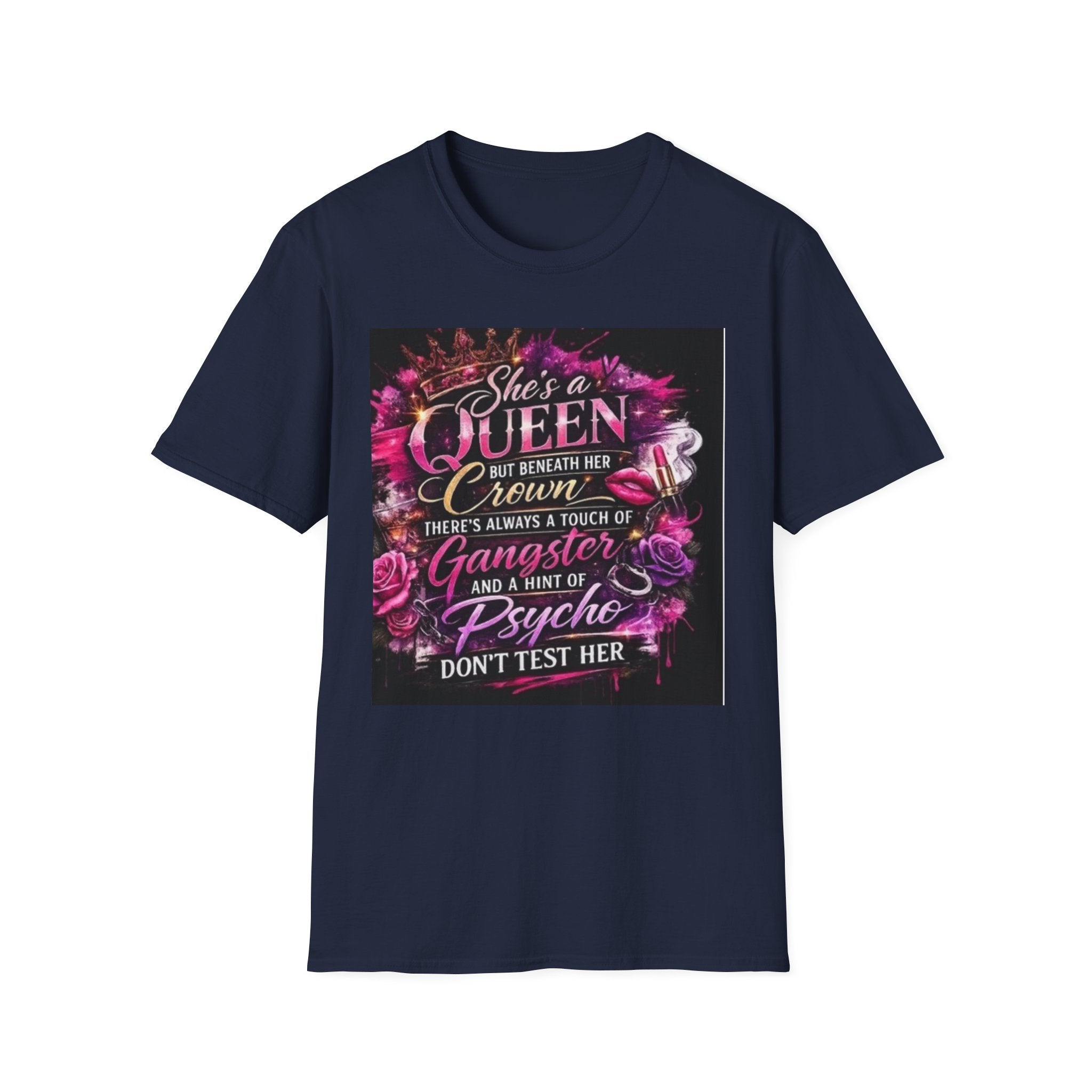 Queen Crown Graphic T-Shirt — "She’s a Queen...There’s Always a Touch of Gangster"